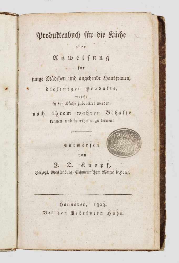 J. D. Knopf: "Produktenbuch für die Küche oder Anweisung J. D. Knopf: "Produktenbuch für die Küche