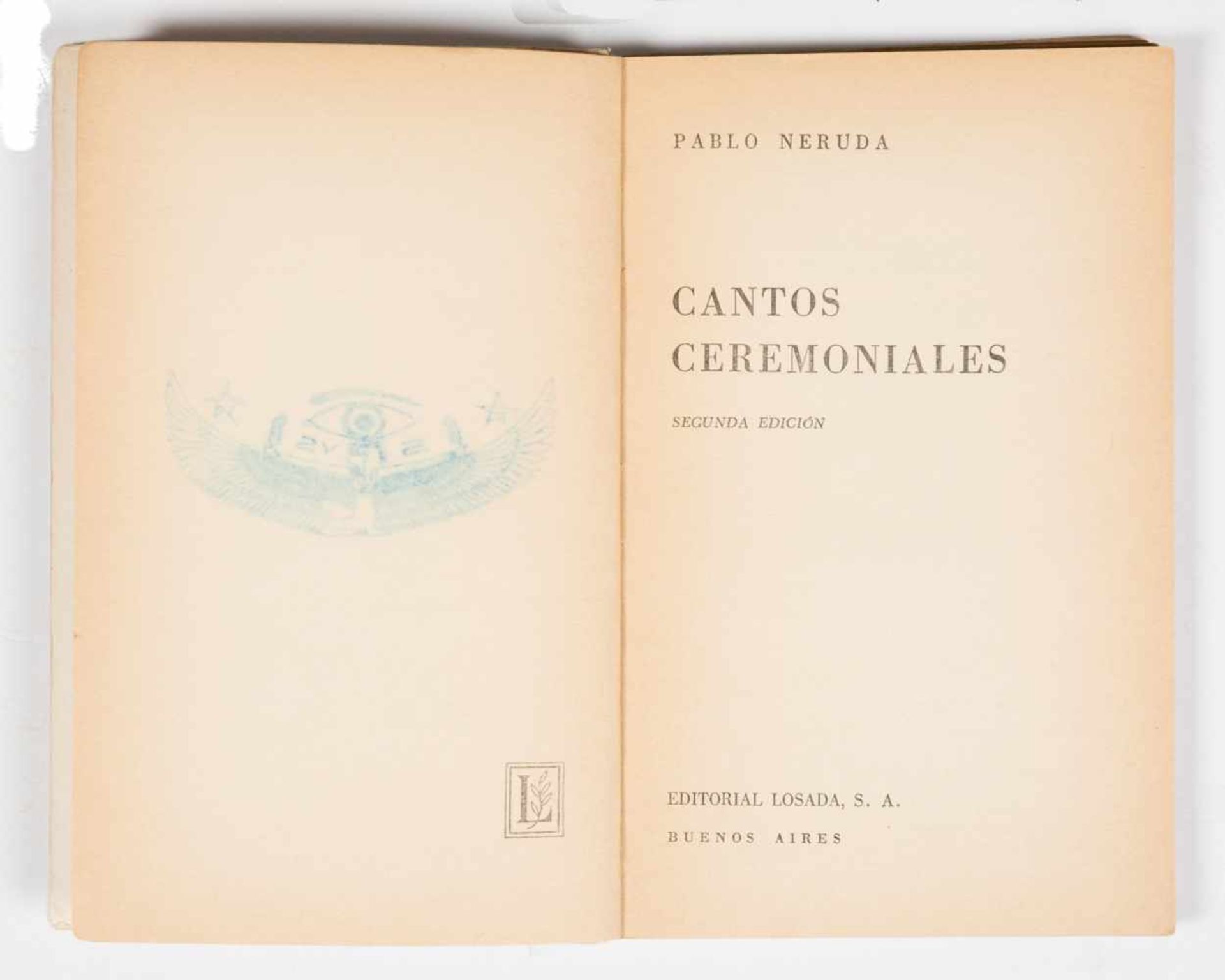 Neruda Pablo. "Cantos Ceremoniales". 2nd edition. Buenos Aires: Published by Losada, 1972, 102 pages - Bild 3 aus 4