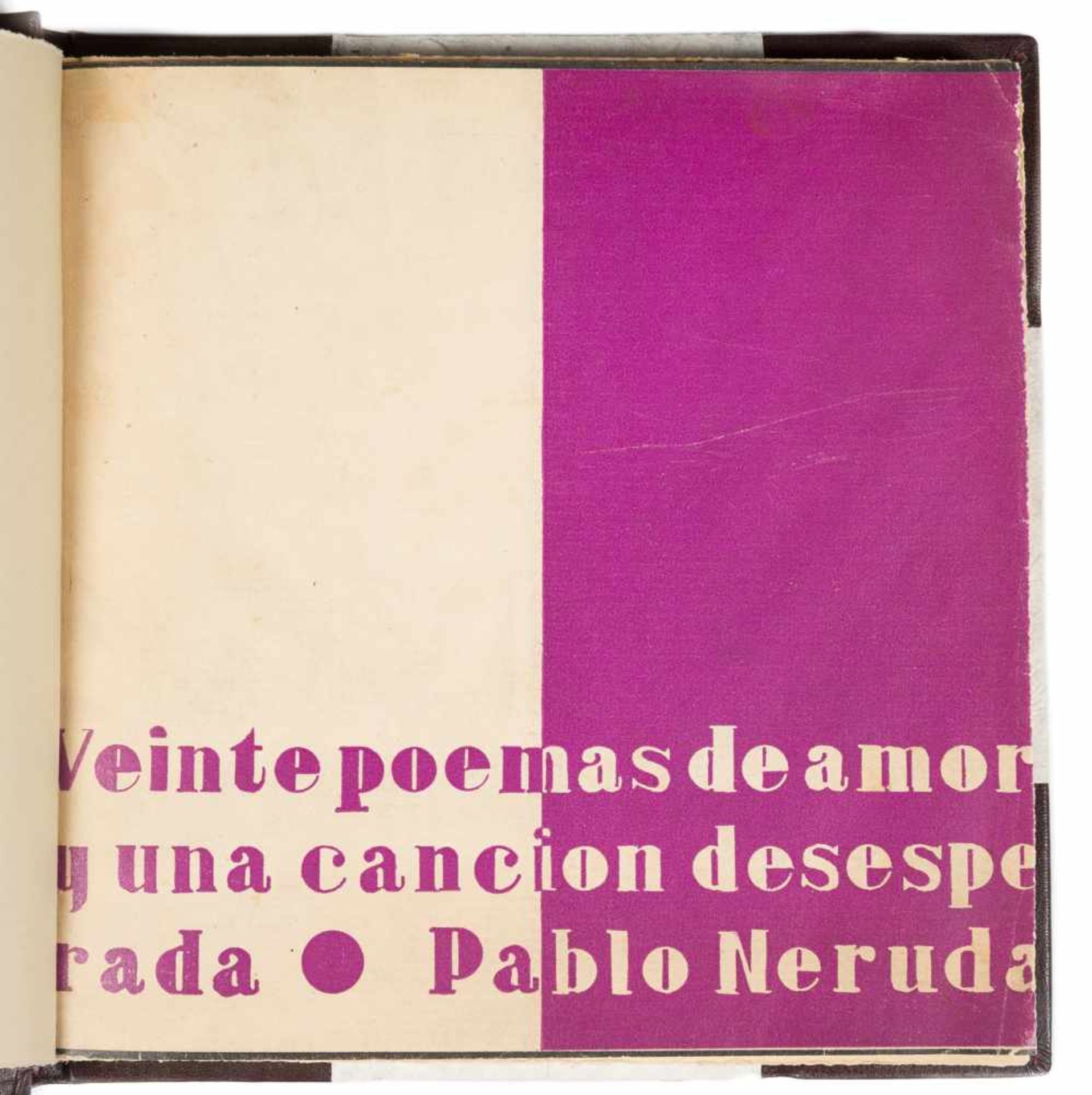 Neruda, Pablo. "Veinte poemas de amor y una canción desesperada". (Twenty Love Poems and a Song of