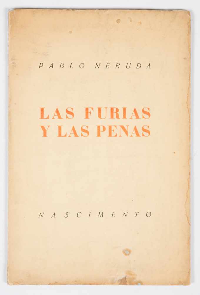 Neruda, Pablo. "Las furias y las penas". 1st edition. Santiago de Chile. Published by Nascimento,