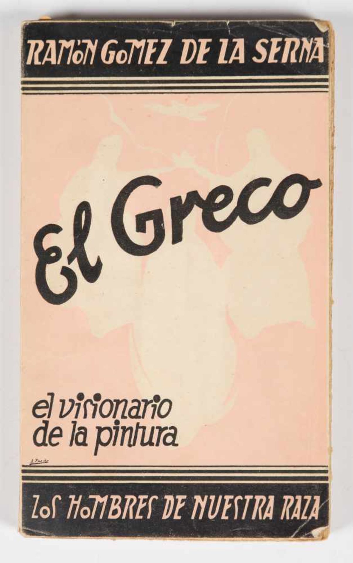 Gómez de la Serna, Ramón. El Greco: el visionario de la pintura. 1st edition. Madrid: Published by