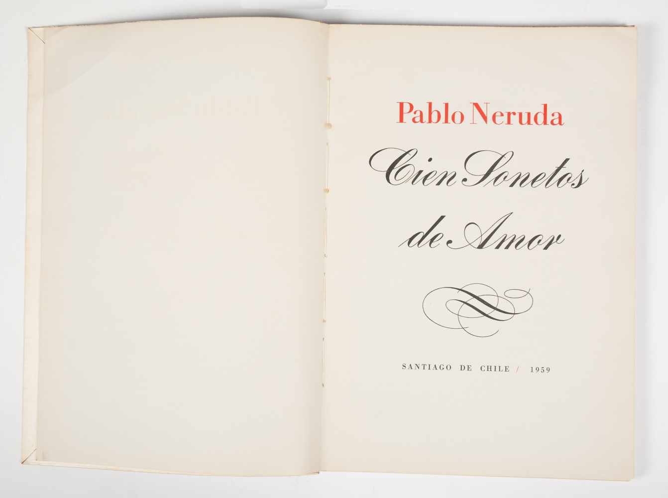 Pablo Neruda. Documentary set consisting of three black and white photographs, three handwritten - Image 20 of 56