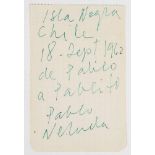 Loose note, handwritten in green ink by Pablo Neruda. “Isla Negra, Chile, 18, Sept., 1962, de