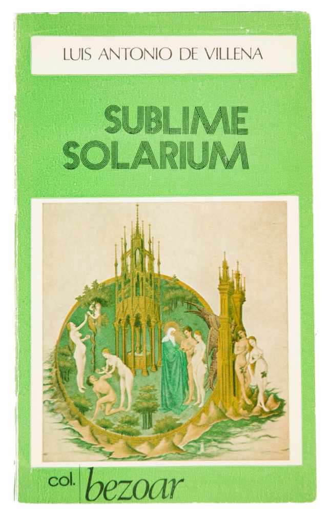 Villena, Luis Antonio de. Sublime solárium. 1st. Edition. Madrid: Published by Azur, 1971. Col. - Image 2 of 2