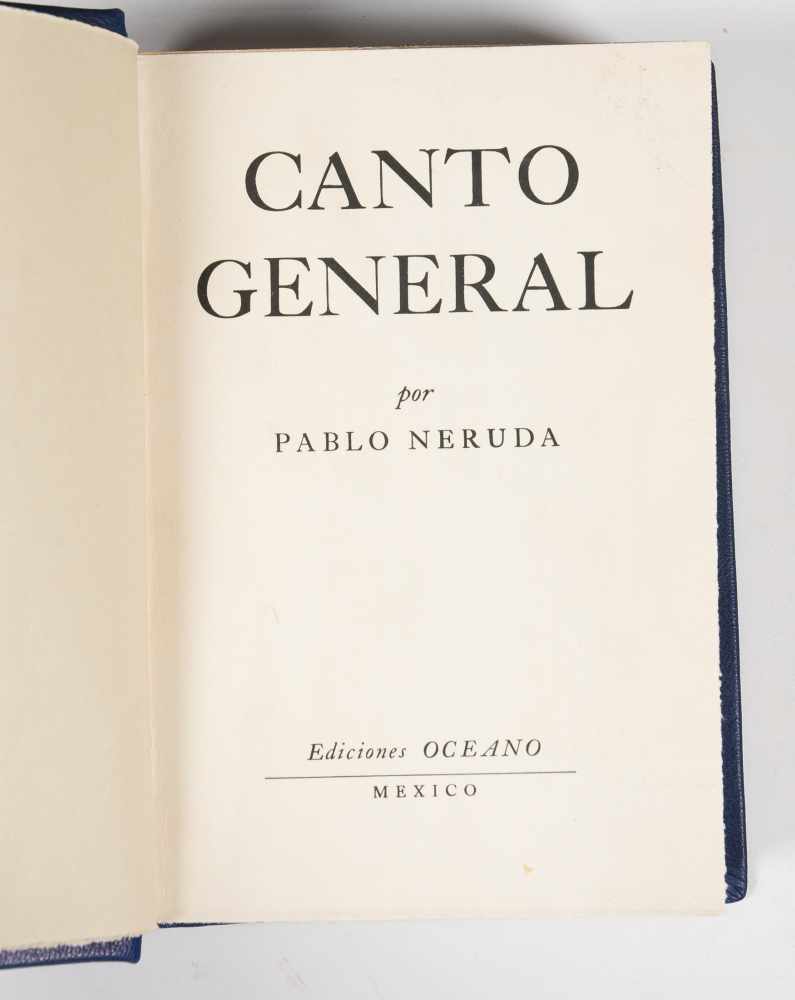 Neruda, Pablo. "Canto general" (General song). 2nd edition. Mexico. Published by Océano, 1952. 597