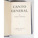 Neruda, Pablo. "Canto general" (General song). 2nd edition. Mexico. Published by Océano, 1952. 597