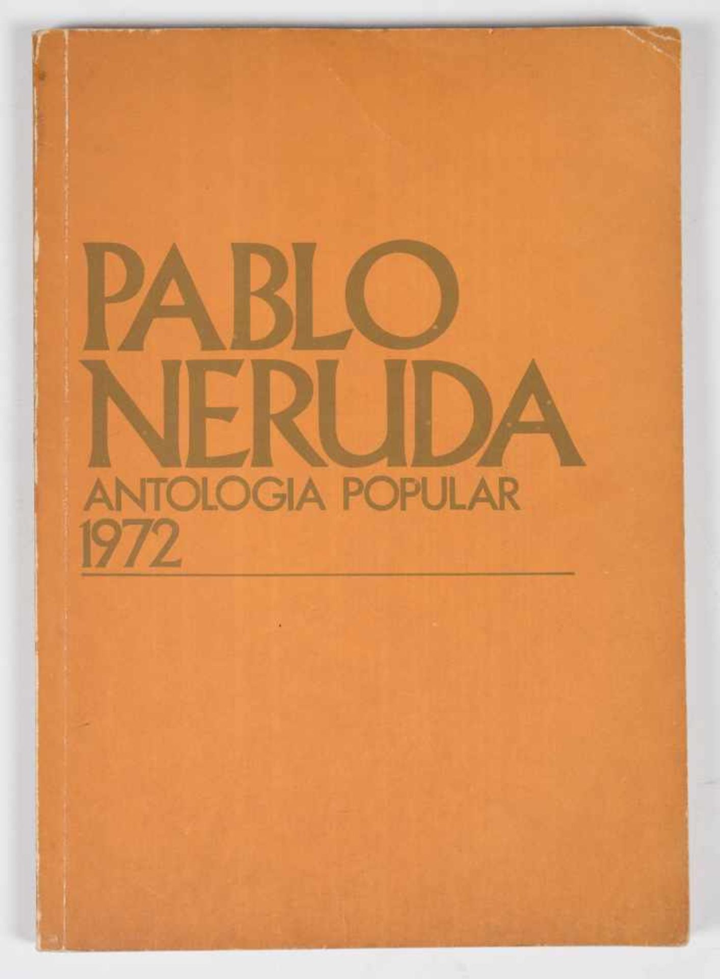 Neruda, Pablo. Antología popular (Popular Anthology): 1972 (selected poems by Pablo Neruda). 1st - Bild 2 aus 6