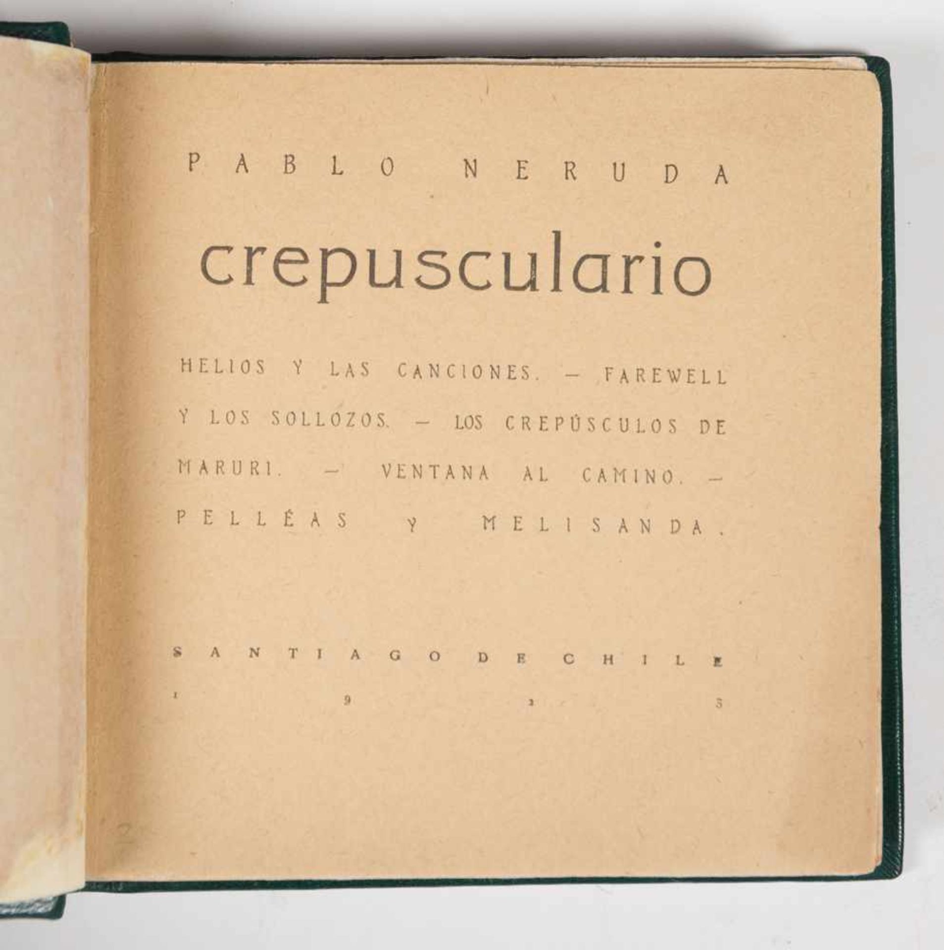 Neruda, Pablo. "Crepusculario". 1st edition. Santiago de Chile: Published by Claridad, 1923. 180 - Bild 3 aus 4