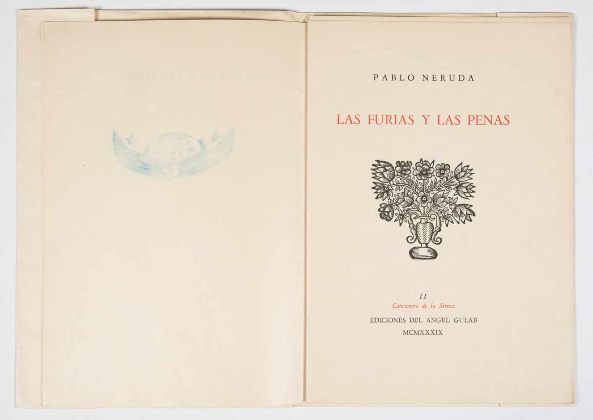 Neruda, Pablo. "Las furias y las penas". 1st edition. Buenos Aires: Published by Ediciones del Ángel - Image 2 of 3