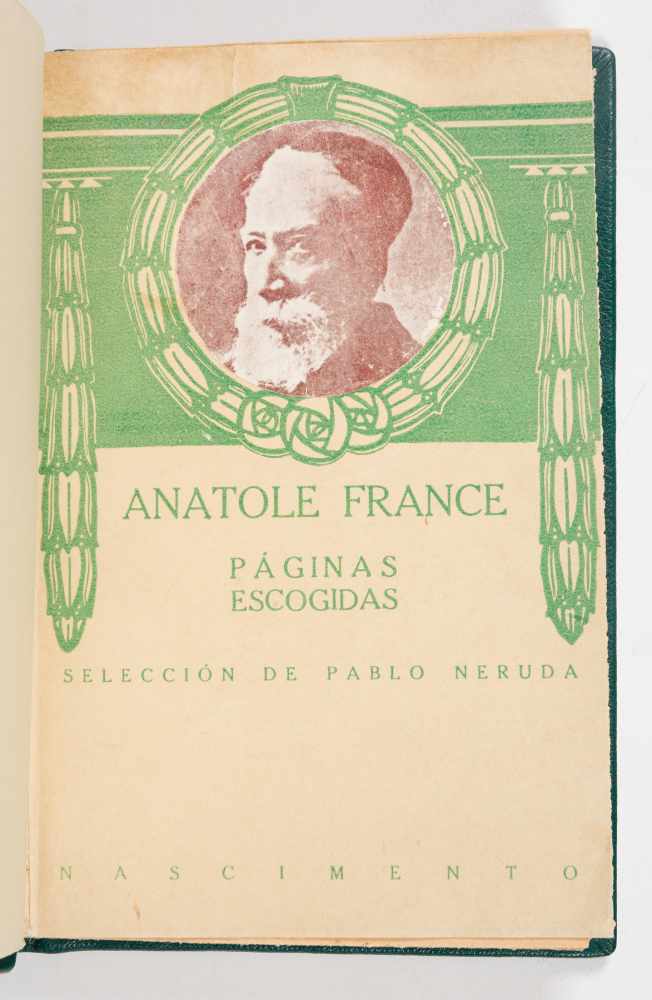 France, Anatole; Pablo Neruda, [ed. lit.] "Páginas escogidas". (Chosen pages) Santiago de Chile: