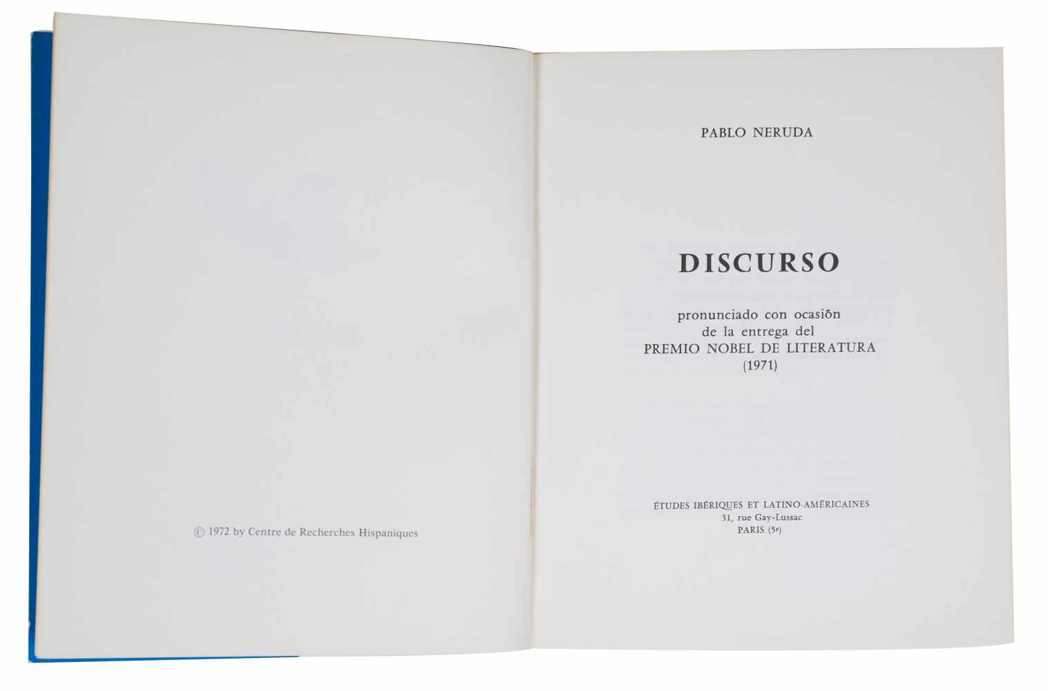 Neruda, Pablo. Speech given at the Nobel Prize for Literature awards (1971). 1st edition. Paris: