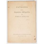 Sanhueza, Jorge. Catalogue of the Pablo Neruda Bibliographical Exhibition. Santiago de Chile.