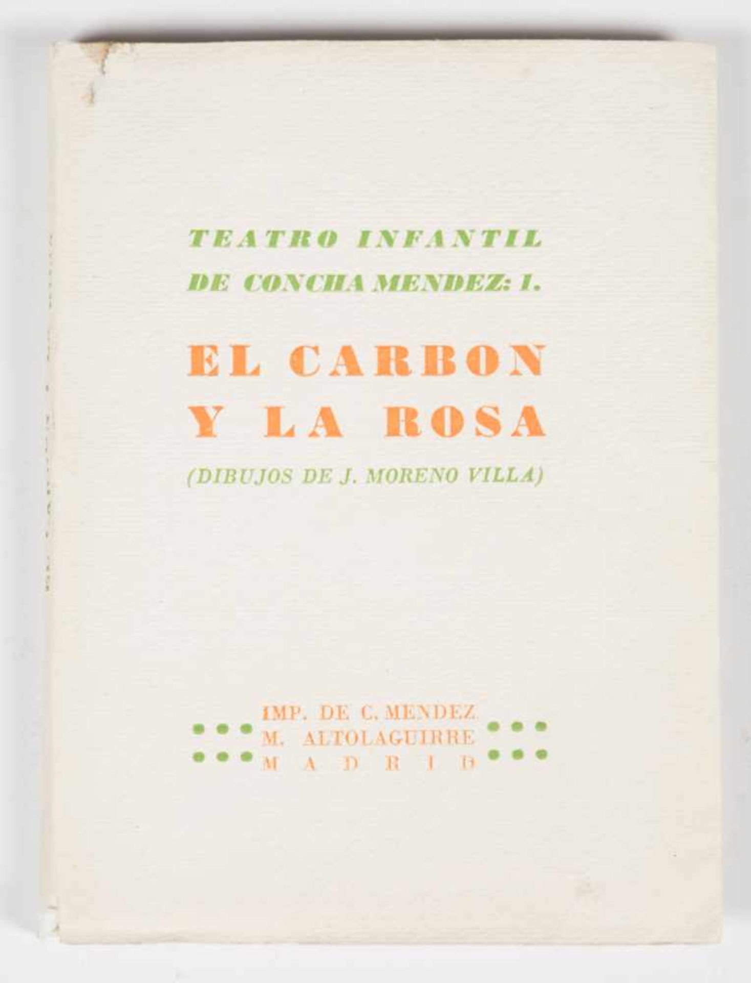 Méndez, Concha; Altolaguirre, Manuel. "El carbón y la rosa". 1st edition. Published by Manuel