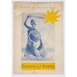 Neruda, Pablo. "Regresó la sirena". 1st edition. Santiago de Chile: Published by Ediciones del