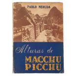 Neruda, Pablo. "Alturas de Macchu Picchu" (The Heights of Macchu Picchu). 1st edition. Santiago de