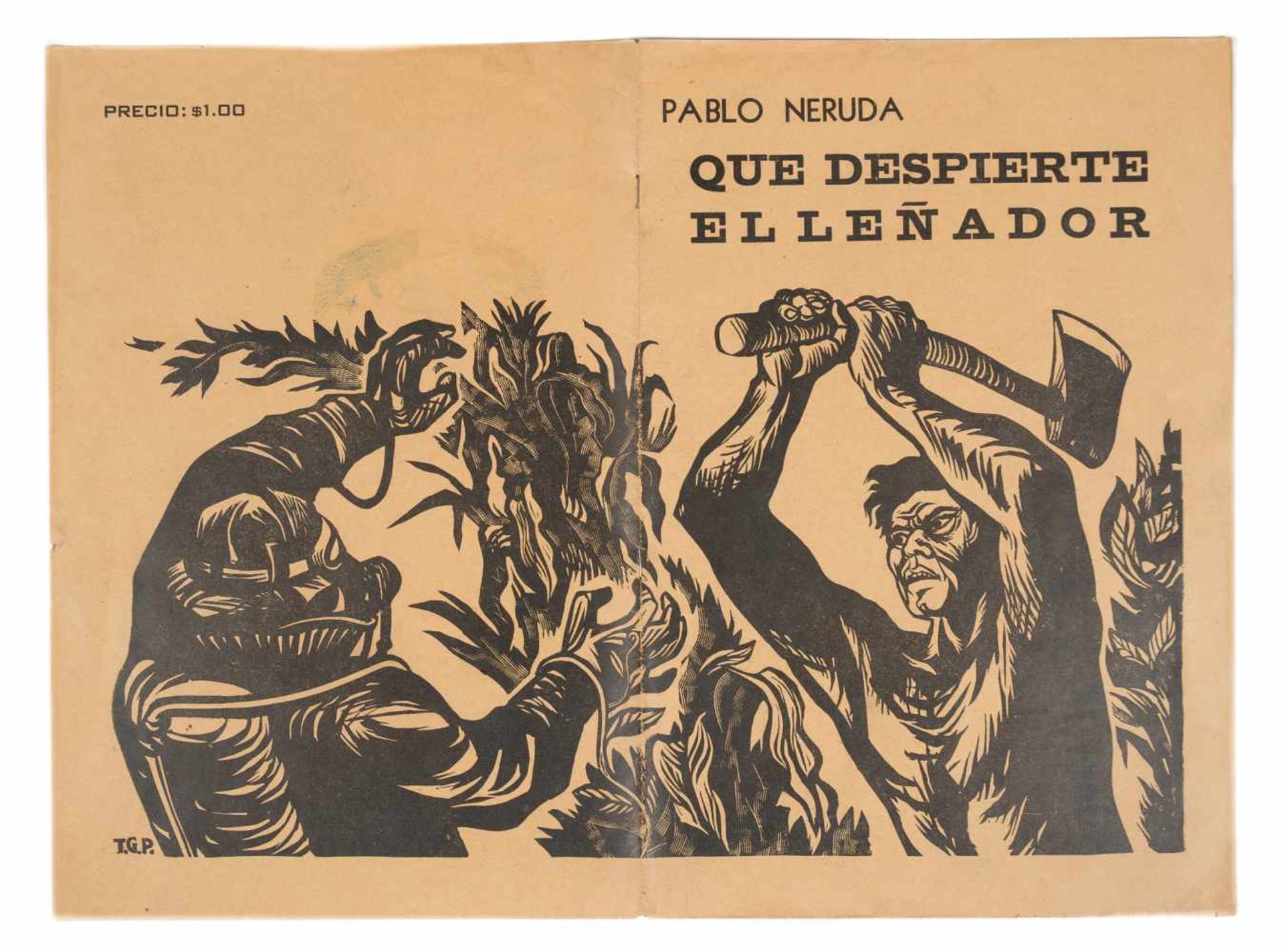 Neruda, Pablo. Que despierte el leñador (I wish the woodcutter would wake up). 1st edition,