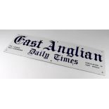 Advertising. An enamel advertising sign 'East Anglian Daily Times', 15.3cm x 49.5cm approx.