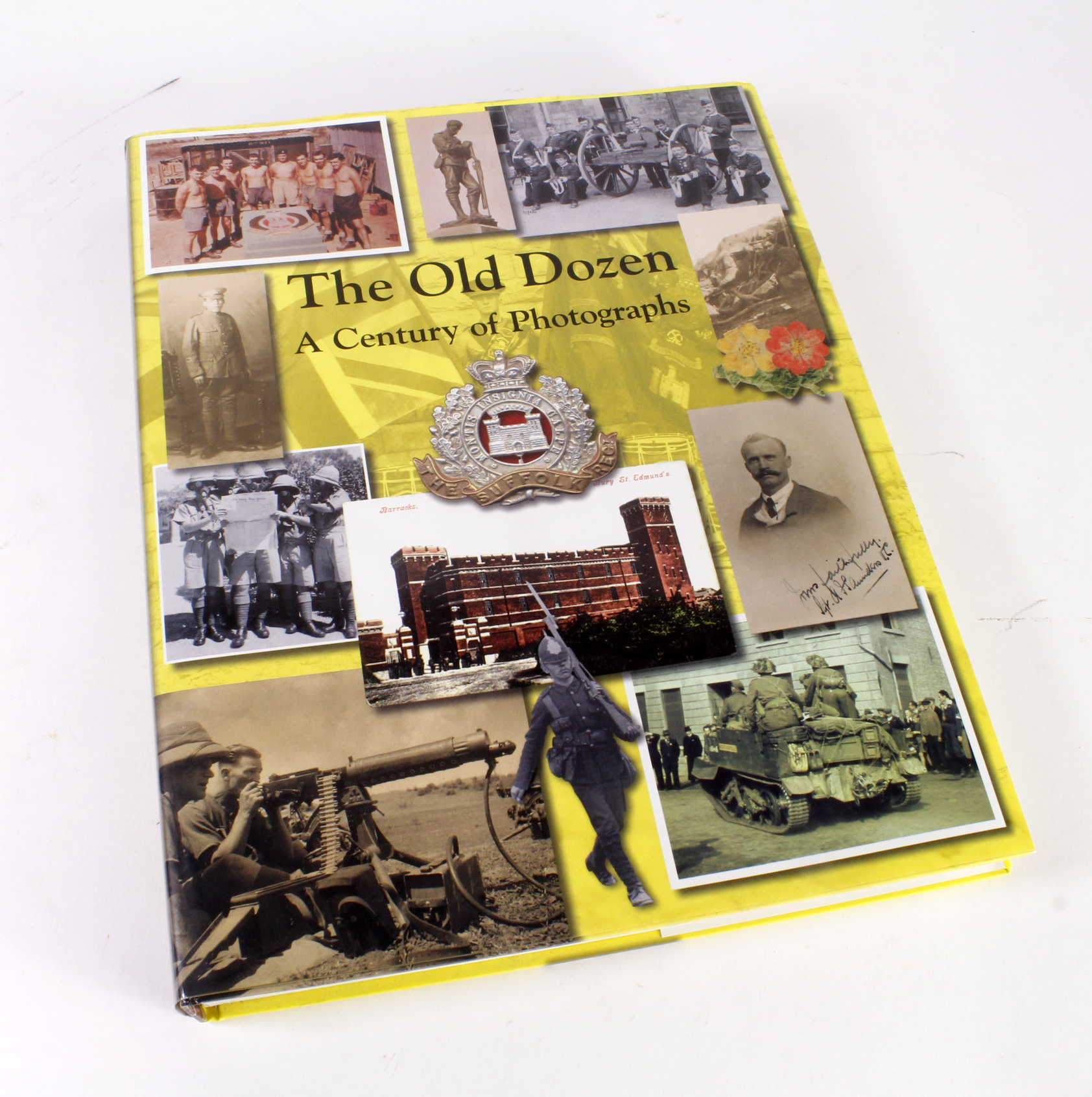 Book - The Old Dozen - a superb photographic history of The Suffolk Regiment, signed by one of the