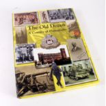 Book - The Old Dozen - a superb photographic history of The Suffolk Regiment, signed by one of the