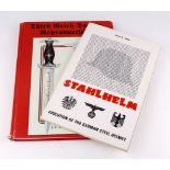 Books - Third Reich Dagger Reproductions by J A Bowman (Hardback), and Stahlhelm, Evolution of the