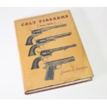 Gun related book Colt firearms from 1836 by James E Sewen scarce book full of information.