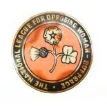 Woman Suffrage interest. An enamel pin badge relating to The National League for Opposing Woman-