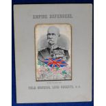 Silk Portrait of Field Marshal Lord Roberts, V.C. in original mount, headed 'Empire Defenders', made