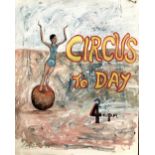 SIMEON STAFFORD 'Circus To Day 4.pm' Oil on board Signed Further signed, inscribed & dated 18.6.11