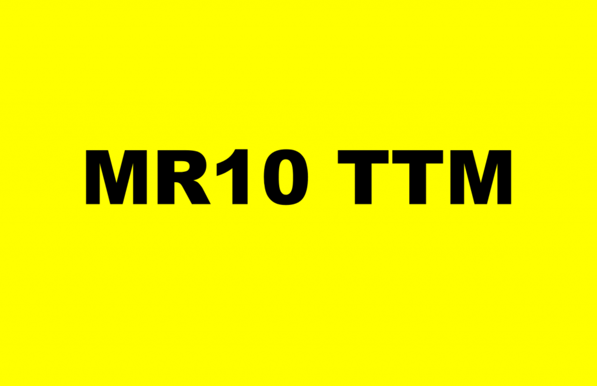 REGISTRATION - MR10 TTM