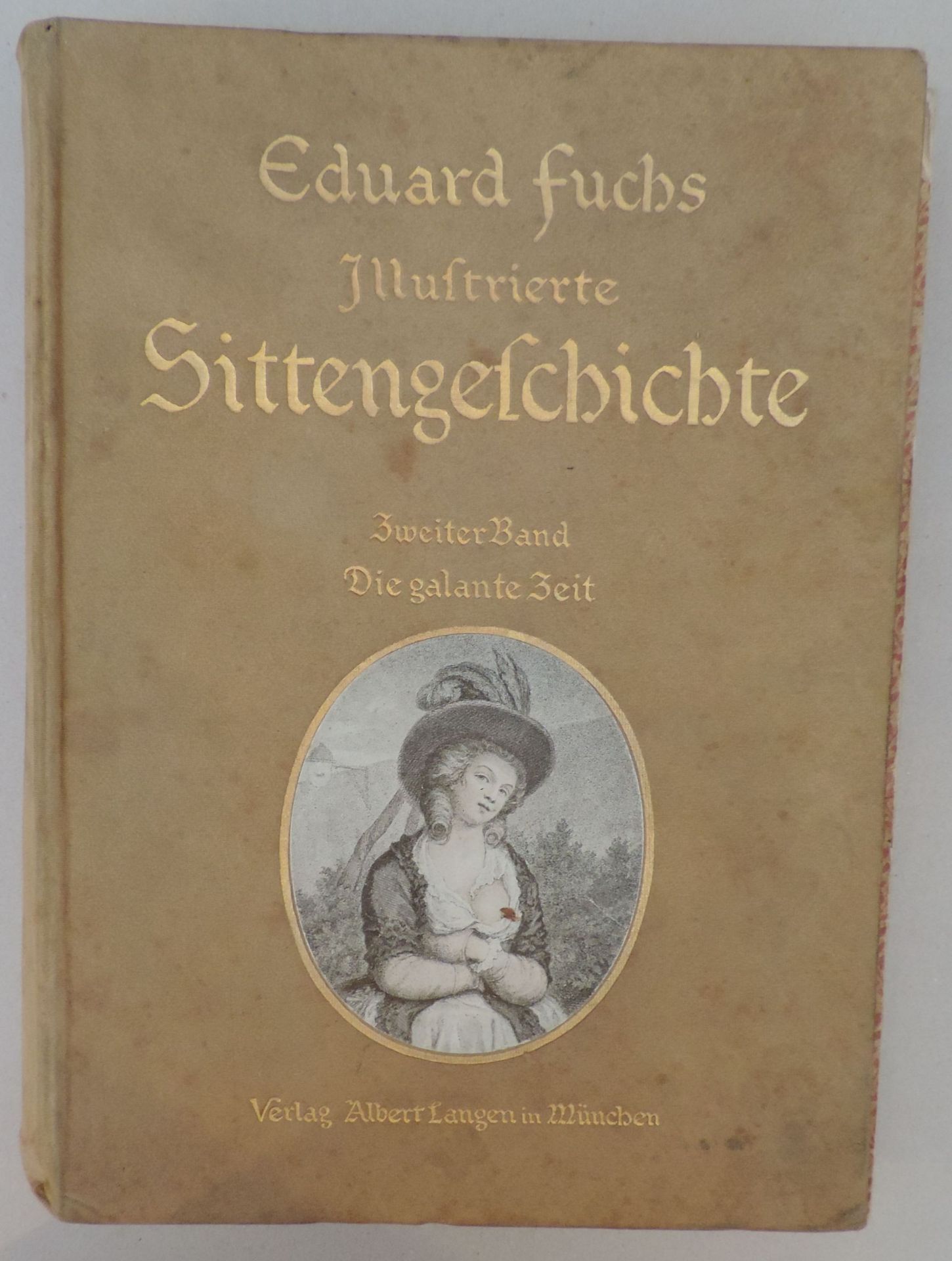 FUCHS, Eduard, Illustrierte Sittengeschichte vom Mittelalter bis zur Gegenwart, Die galante Zeit, - Bild 2 aus 2