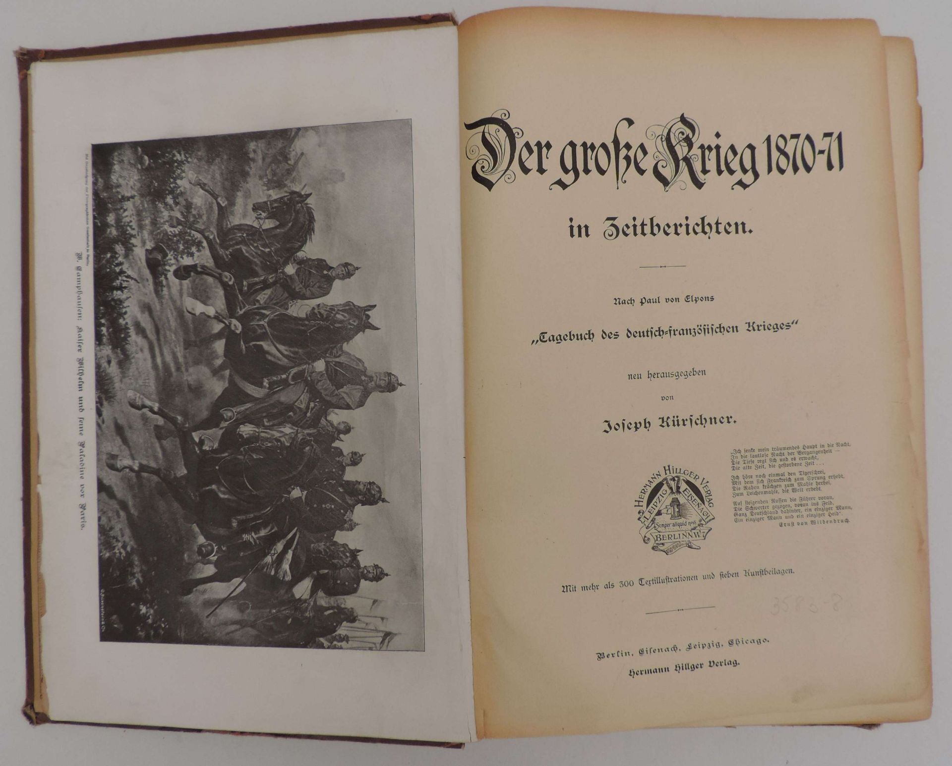 KÜRSCHNER, Joseph, Hrg, Der große Krieg 1870-71 in Zeitberichten nach Paul v Elpons, Berlin,