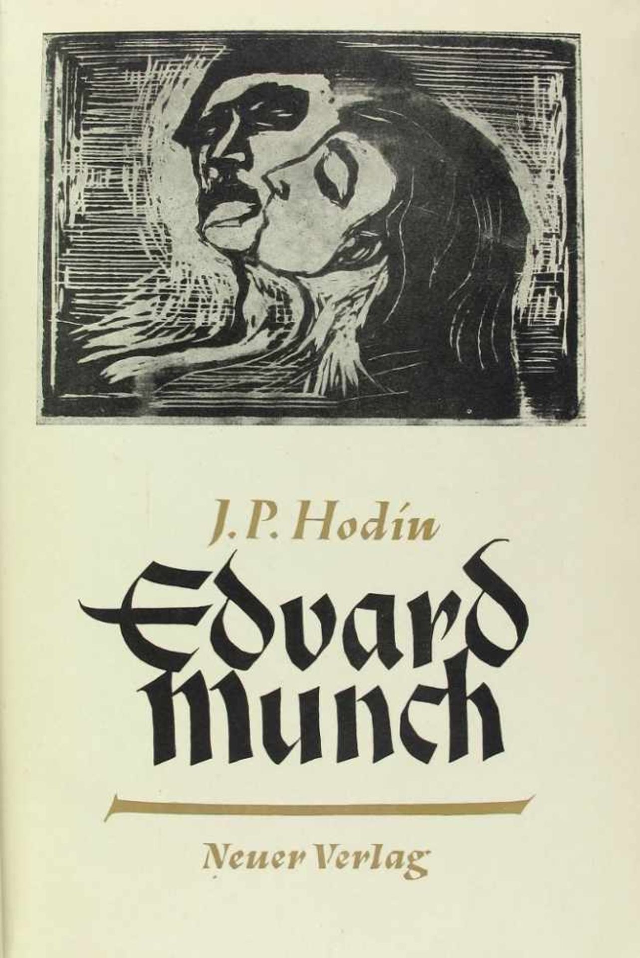 Kunst: Hodin, J(osef) P(aul). Edvard Munch. Der Genius des Nordens.