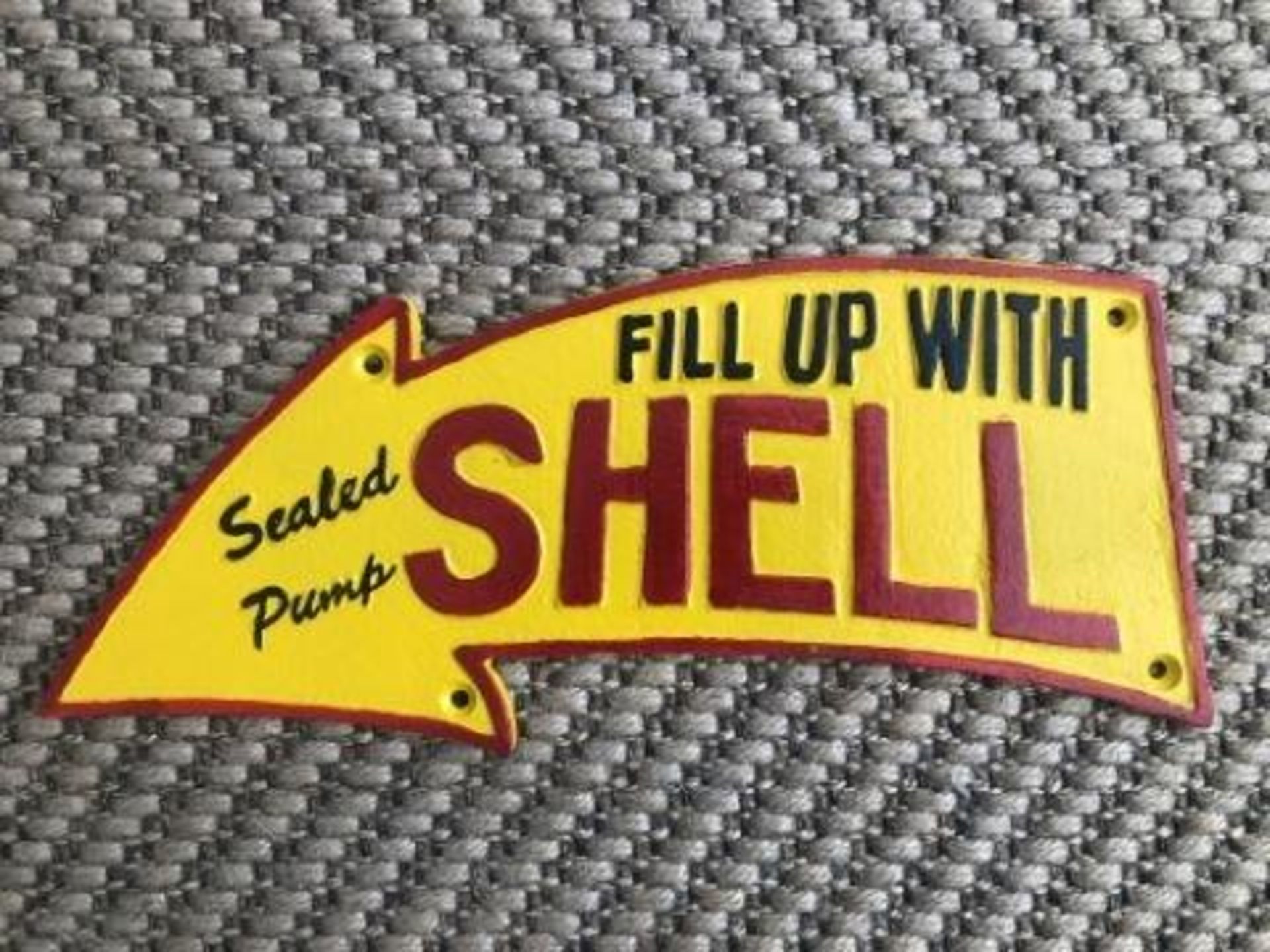 Fill Up With Shell Cast Iron Sign