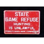 Pennsylvania State Game Refuge Metal Sign