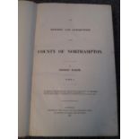 GEORGE BAKER, 'The History & Antiquities of the County of Northampton', Volumes I & II, London