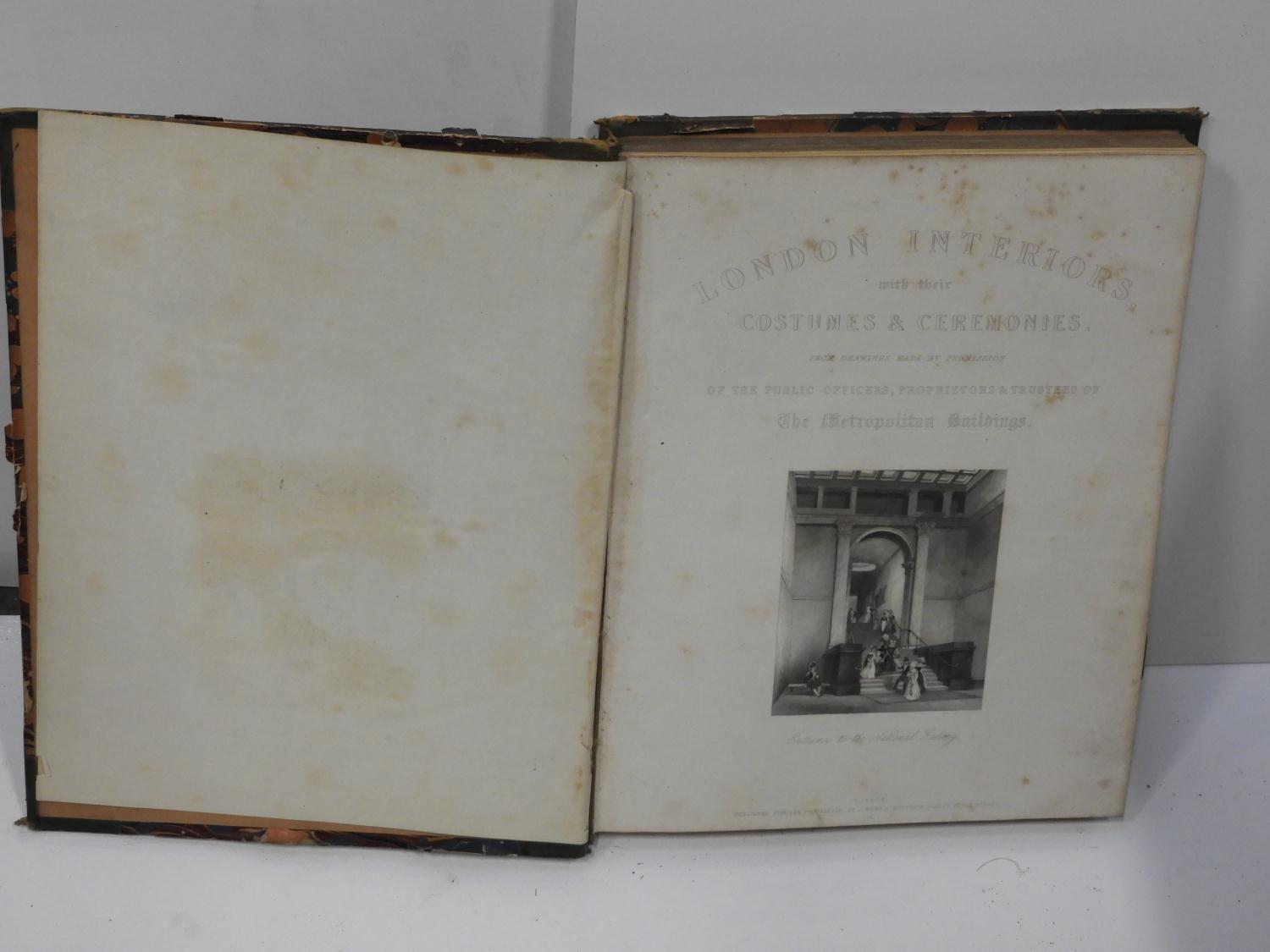 Hardback Book - London Interiors with Their Costumes and Ceremonies - First Edition 1841