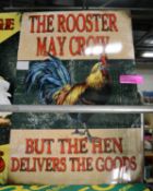 The Rooster May Crow Tin Sign 700 x 500mm.