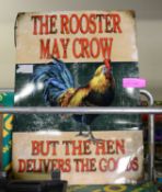 The Rooster May Crow Tin Sign 700 x 500mm.