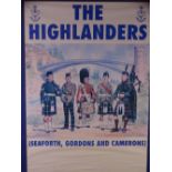 AFTER DOUGLAS N ALEXANDER. A poster- "The Highlanders" (Seaforth, Gordon's and Cameroons) 70cms X 50