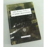 SIGNED FIRST EDITION 'PEMBROKESHIRE' BY JOHN KNAPP-FISHER, SENECIO PRESS, 1995