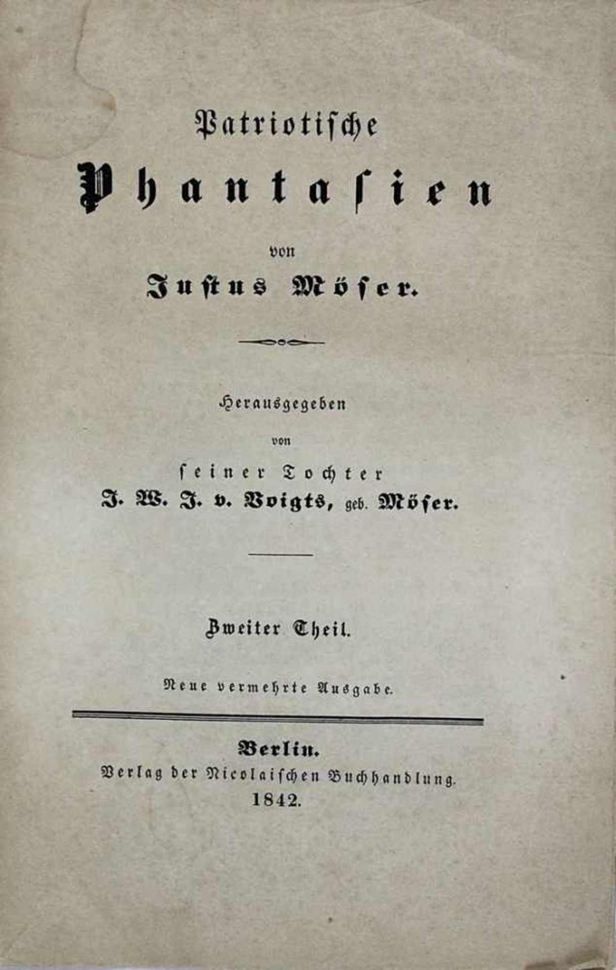 Möser, Justus, Sämtliche Werke, neu geordnet von B. R. Abeken, vorhanden 2. Teil (zwei mal), 3.