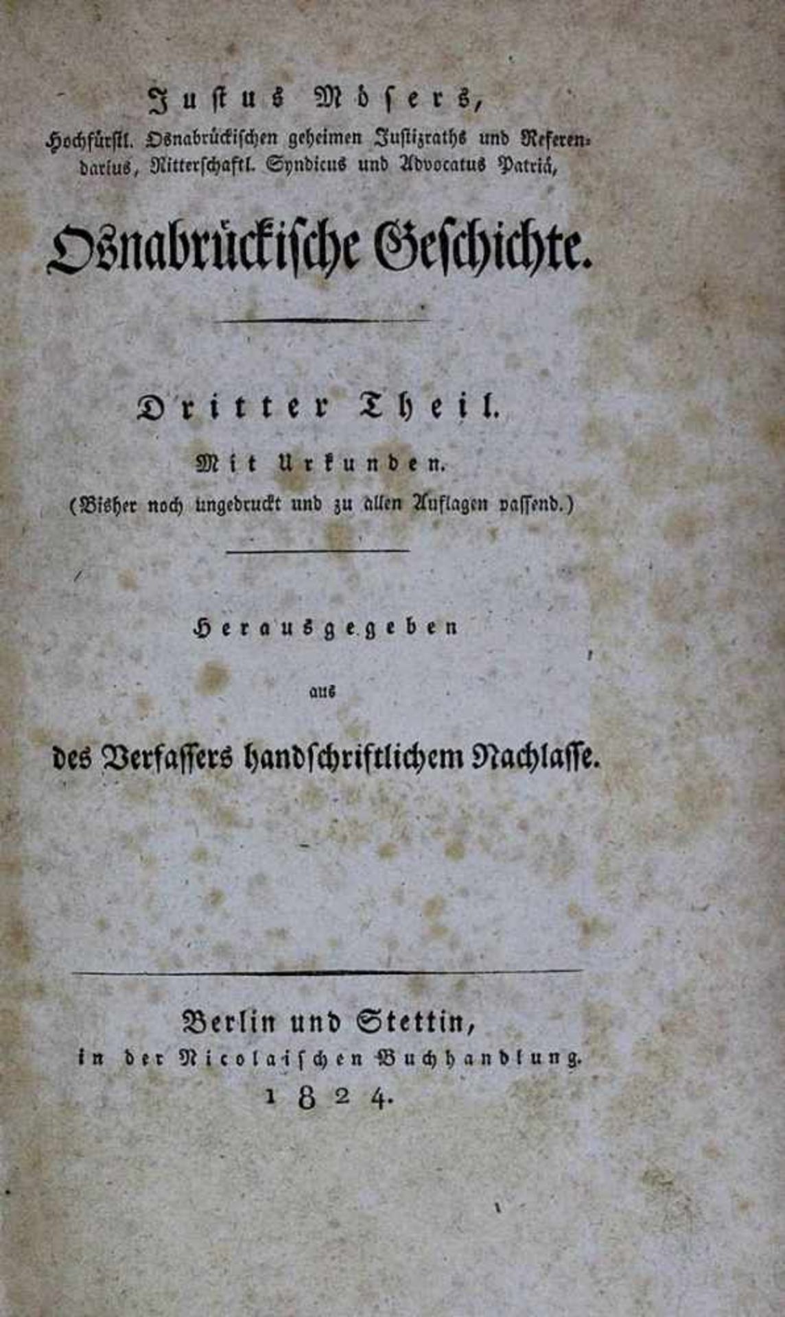 Möser, Justus, Osnabrückische Geschichte, Berlin und Stettin 1819 - 1824, Band ein und zwei in 3.