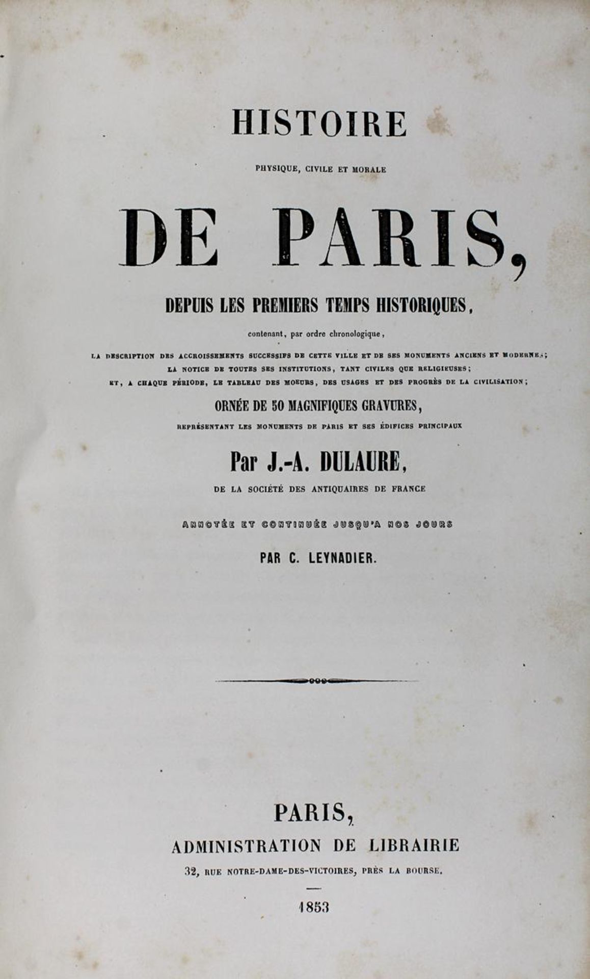 Dulaure, J. A., "Histoire Physique, Civile et Morale de Paris..." mit Stahlstichillustrationen,