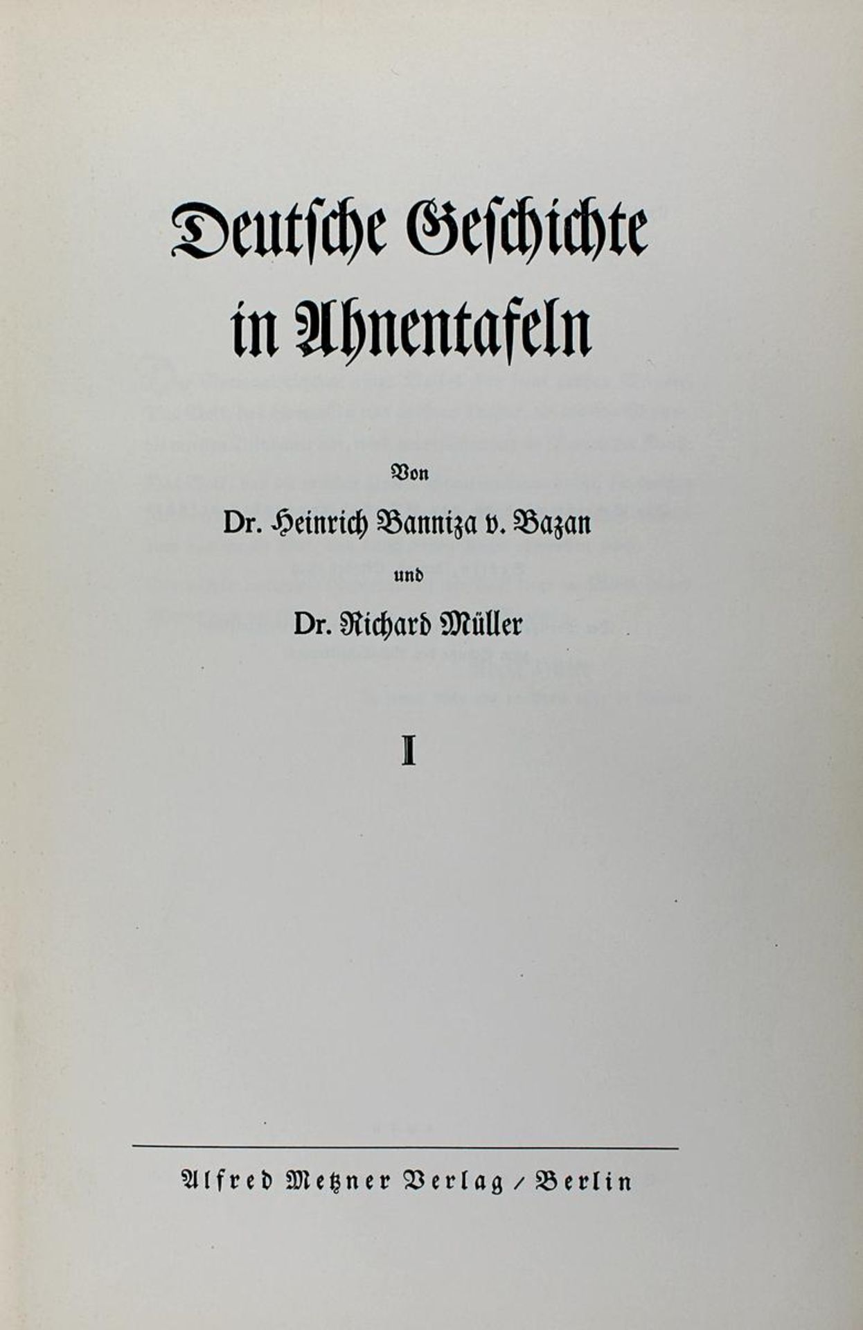 Banniza von Bazan, Heinrich, "Deutsche Geschichte in Ahnentafeln", 2 Bände, Alfred-Metzner-Verlag