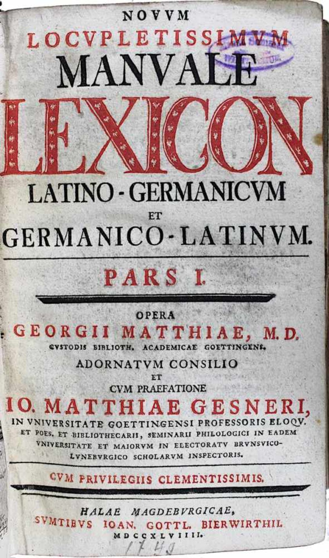 Matthiae, Georg (Husum 1708 - 1773 Göttingen), "Novum Locupletissimum Manuale Lexicon Latino-