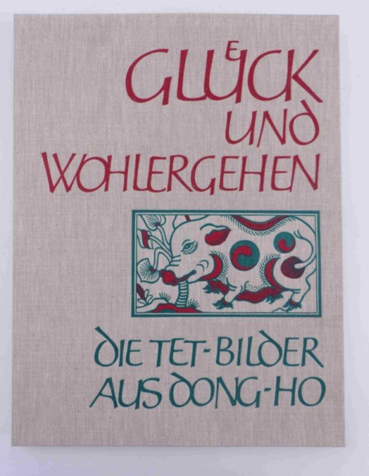 Rudolf Meyer (Text)Glück und Wohlergehen, Die Tet-Bilder aus Dong-hoZehn Originalholzschnitte, von - Bild 6 aus 6