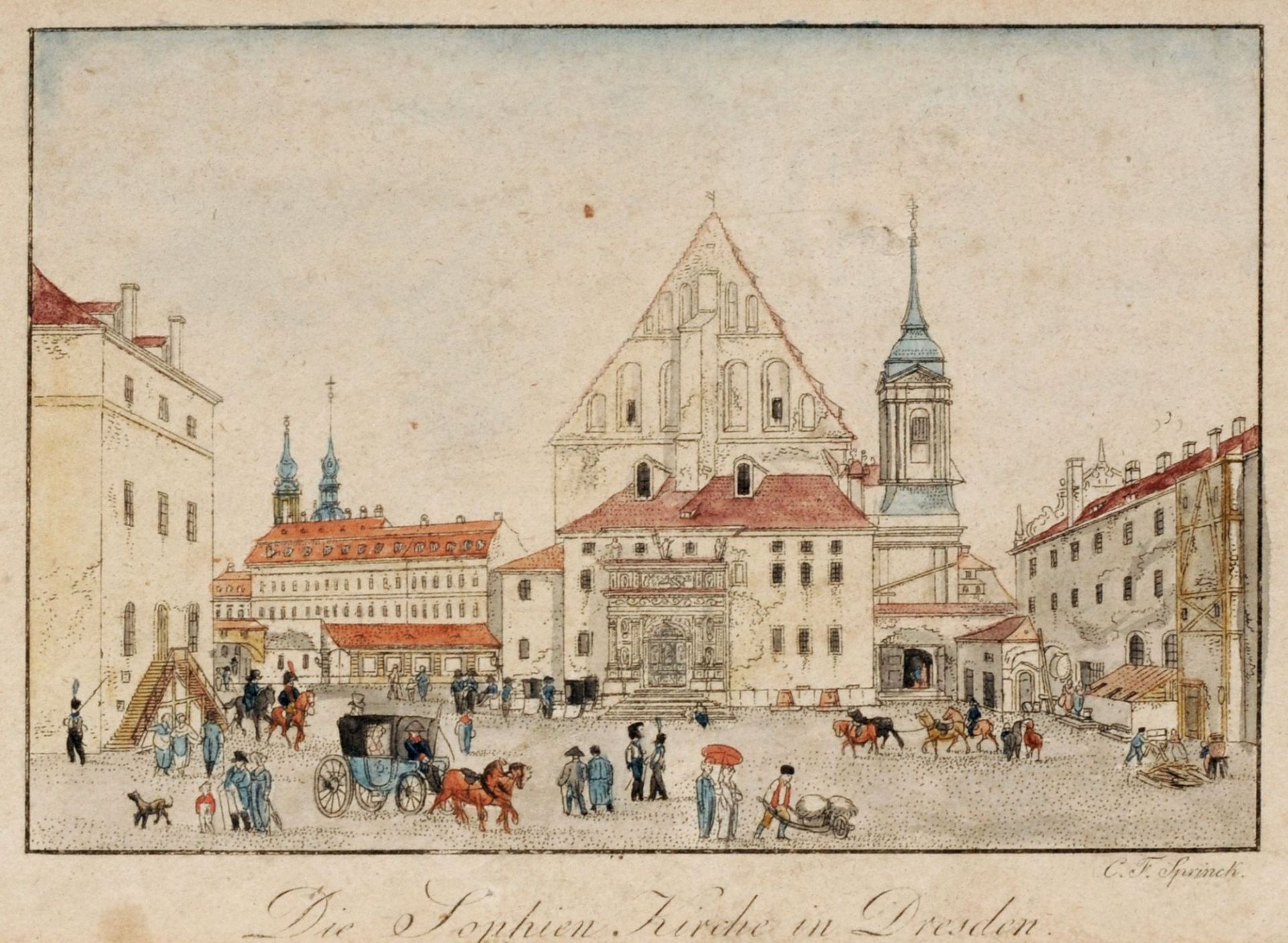 Christian Friedrich Sprinck "Die Sophien Kirche in Dresden". Um 1800.