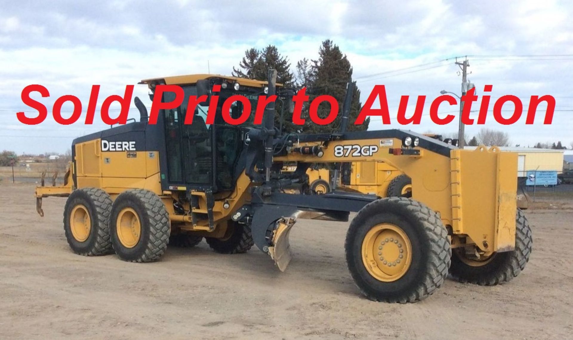 SOLD Prior to Auction -- NO LONGER AVAILABLE FOR SALE -- John Deere Grader, Year 2013, Model: 872GP