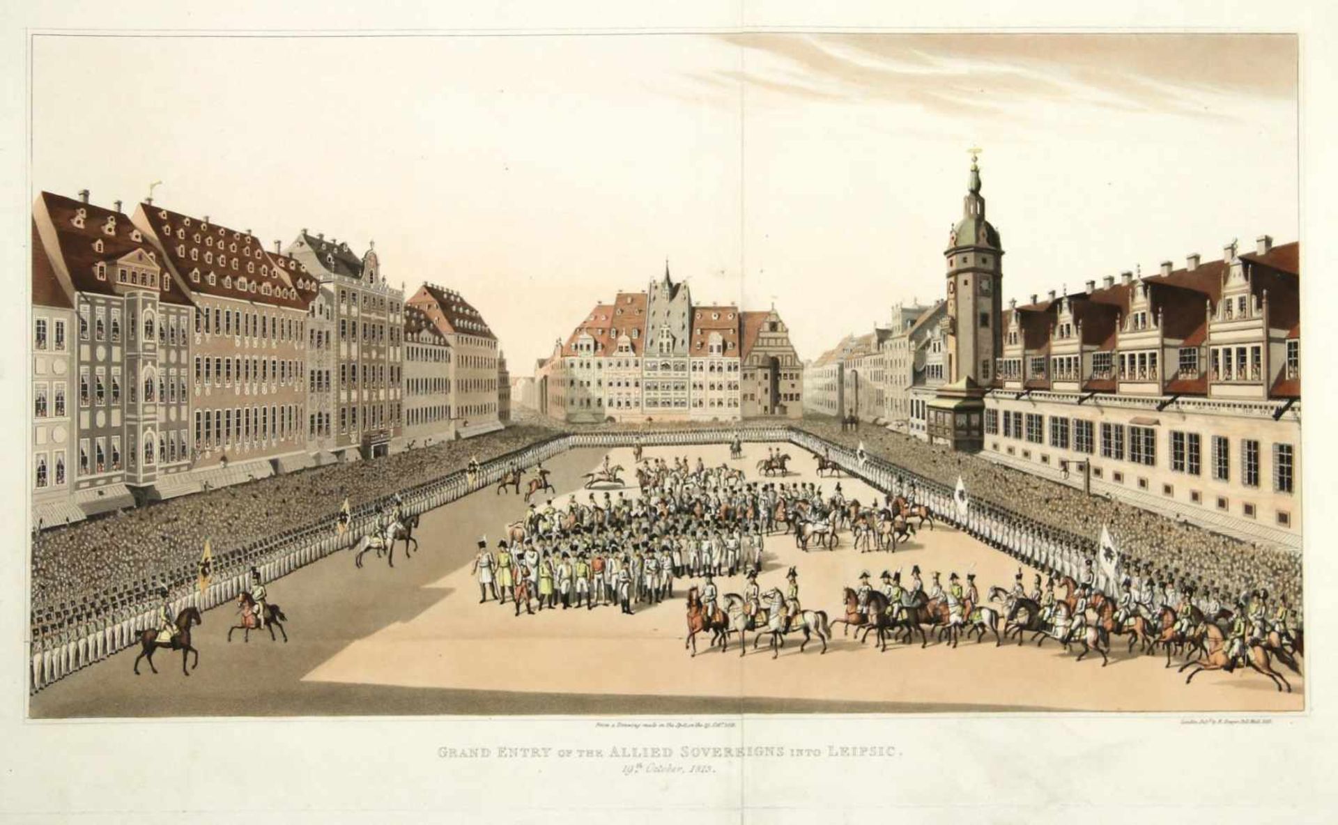Sachsen. - Leipzig. - Grand Entry of the Allied Sovereigns into Leipsic. 19th. October, 1813.