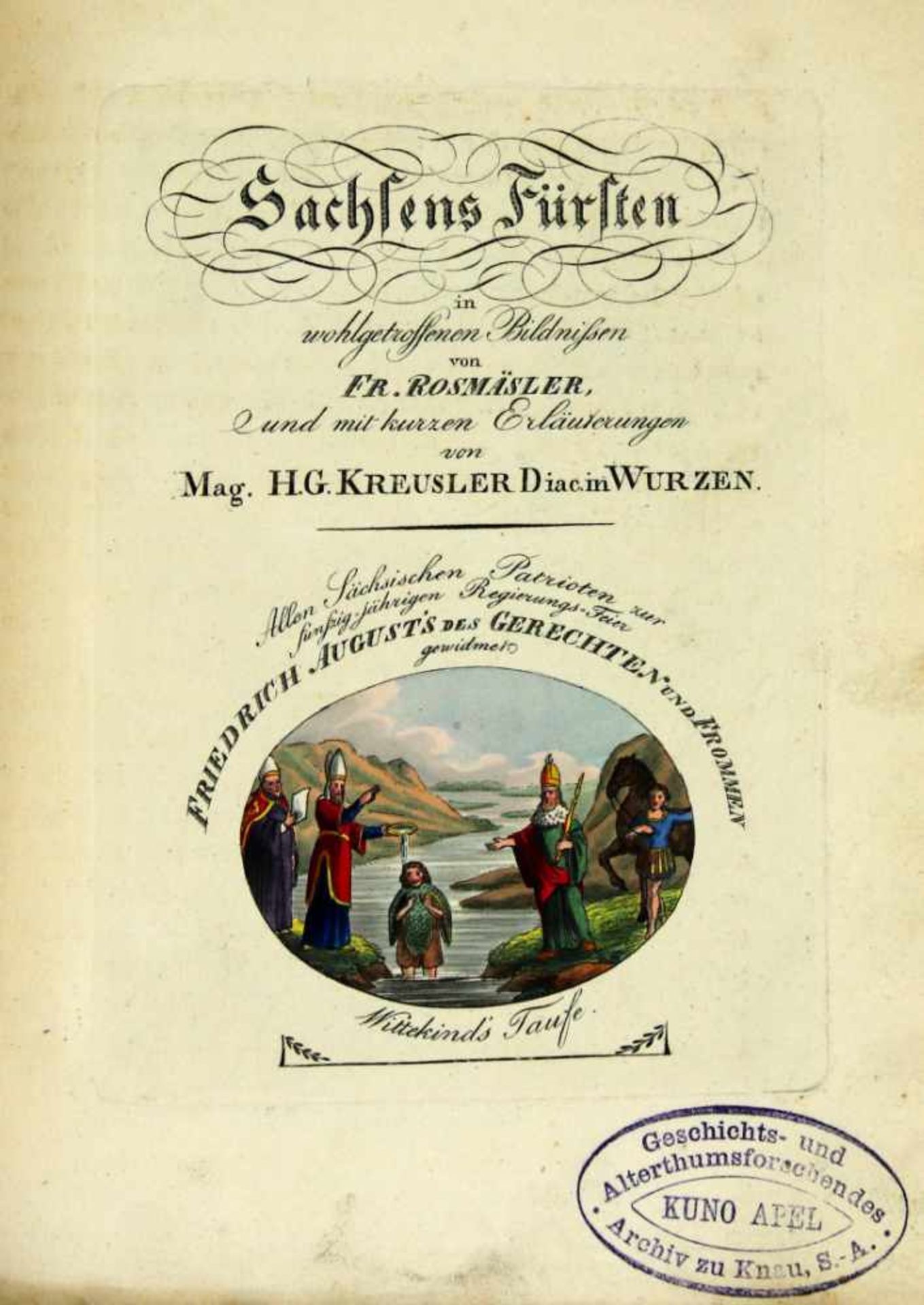 Sachsen. - Kreußler, Heinrich Gottlieb: Sachsens Fürsten in wohlgetroffenen Bildnissen von Friedr(